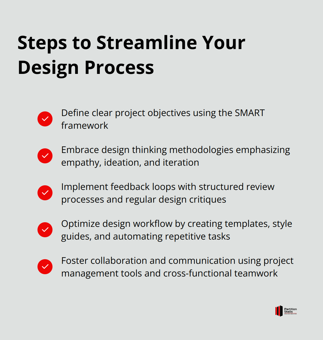 Checkmark list chart outlining five steps to streamline the design process: define clear project objectives, embrace design thinking, implement feedback loops, optimize design workflow, and foster collaboration and communication. - support design